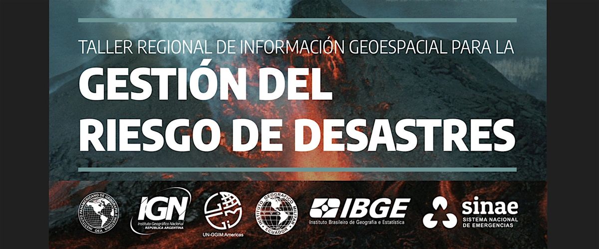 Taller Regional de Informaci\u00f3n Geoespacial para la GIRD