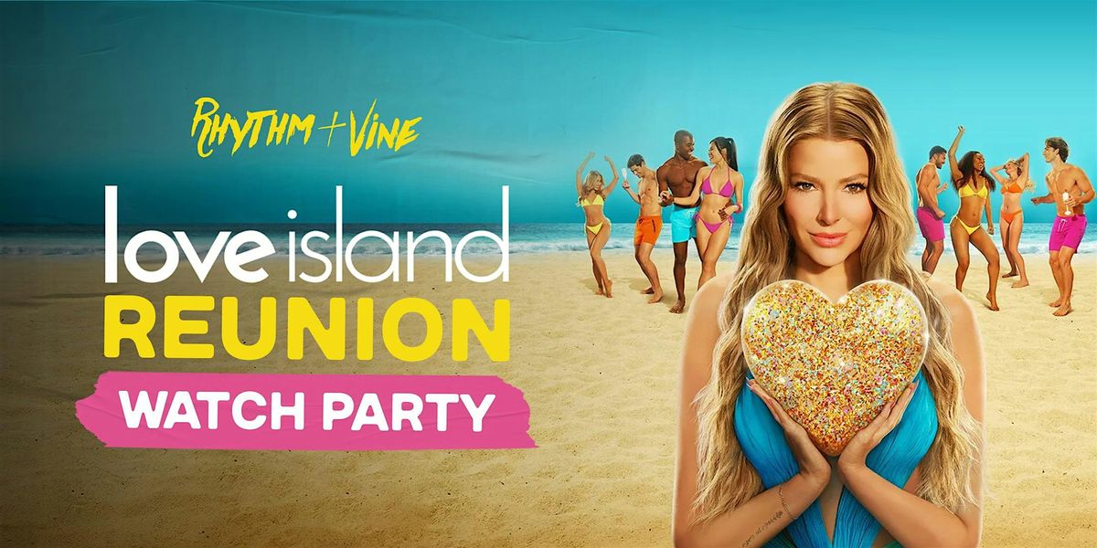 Love Island Reunion Watch Party