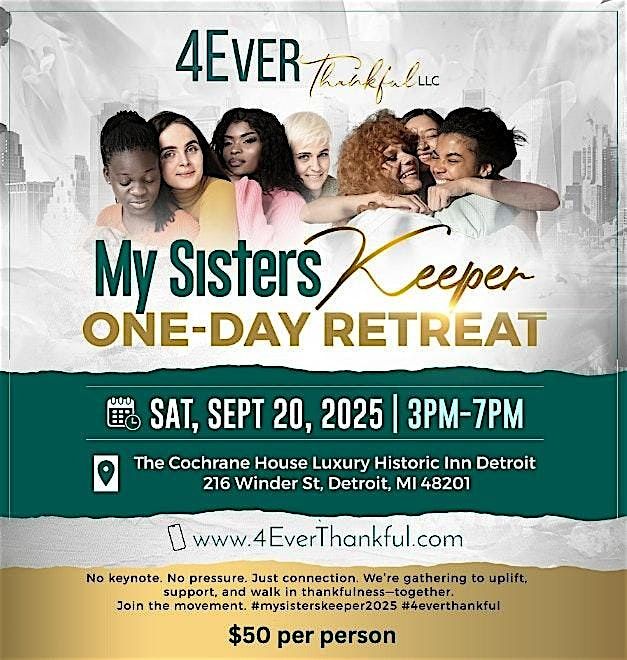4Ever Thankful, LLC presents "My Sister's Keeper" 2025