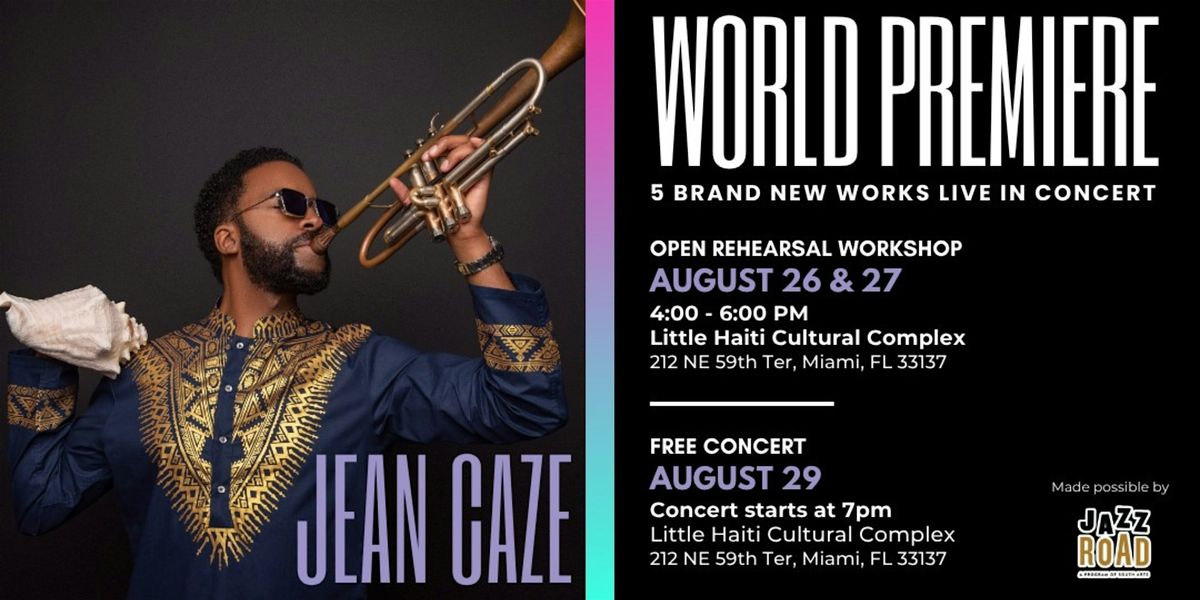 Jean Caze World Premiere Concert "Kreyol Djazz"