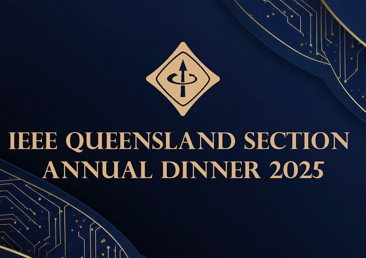 IEEE Queensland Section Annual Dinner 2025