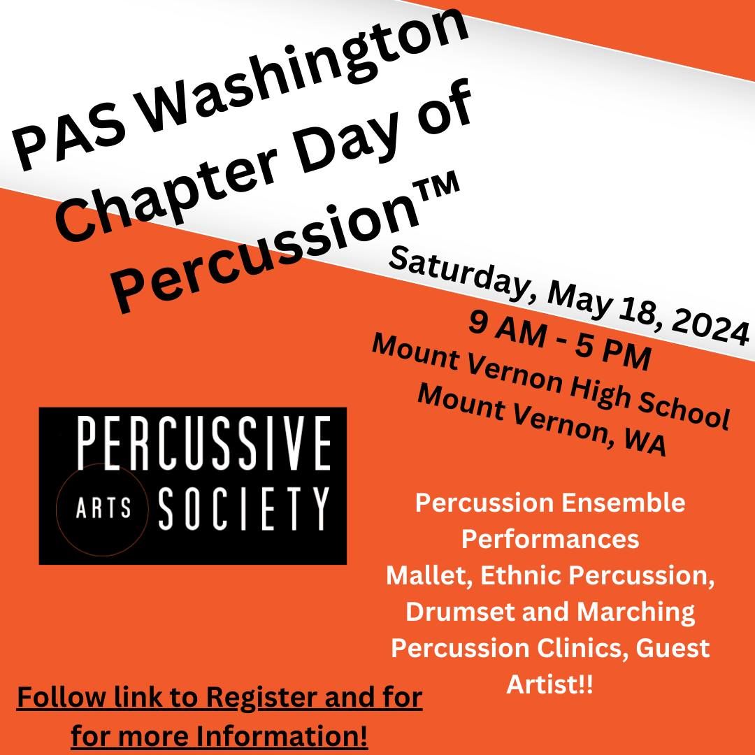 We are honored to host the PAS Washington Chapter Day of Percussion\u2122 at Mount Vernon High School