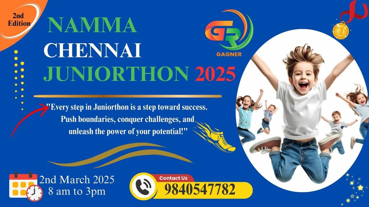 NAMMA CHENNAI JUNIORTHON 2nd March 2025 (Sunday)