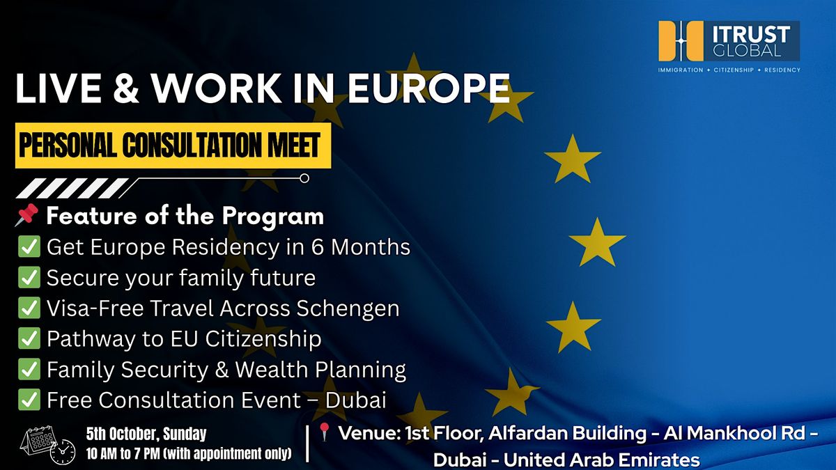 Secure Europe Residency in 6 Months \u2013 Exclusive Consultation Event