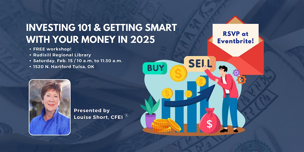 Investing 101 and Getting Smart with Your Money in 2025