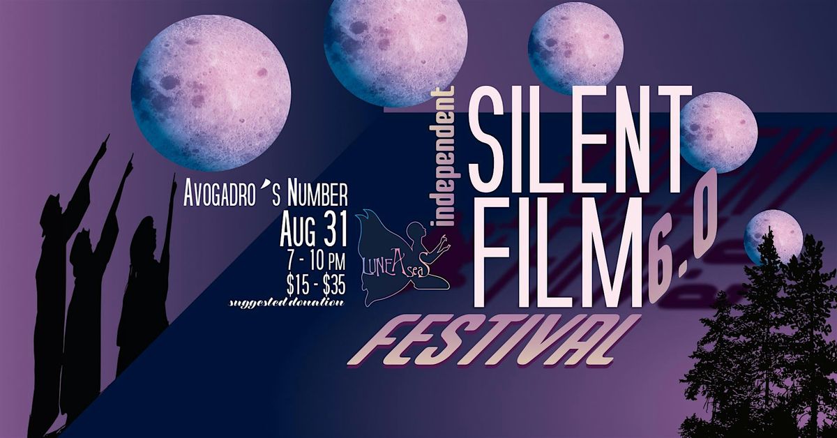 Independent Silent Film Festival 6.0