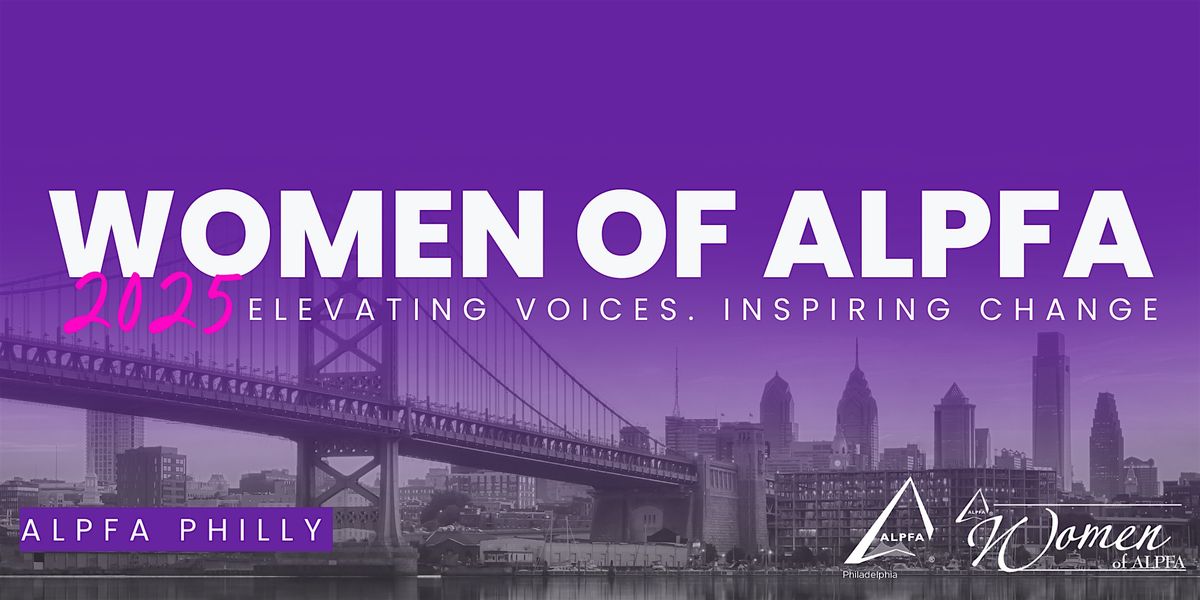 Women of ALPFA Presents: Elevating Voices. Inspiring Change