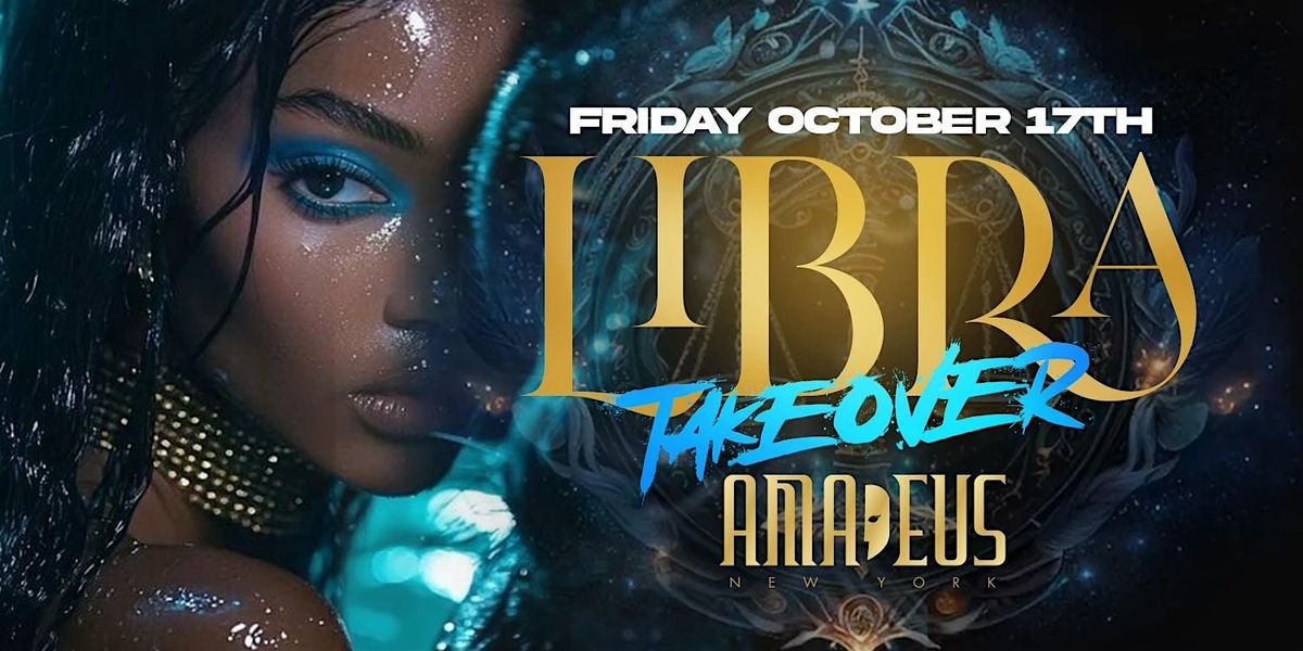 Friday October 17th 2025: Libra Takeover at Amadeus Nightclub