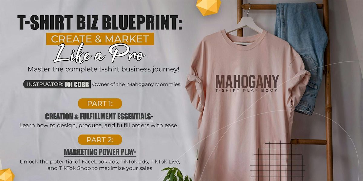 T-SHIRT BIZ BLUEPRINT - Create and Market Like a Pro