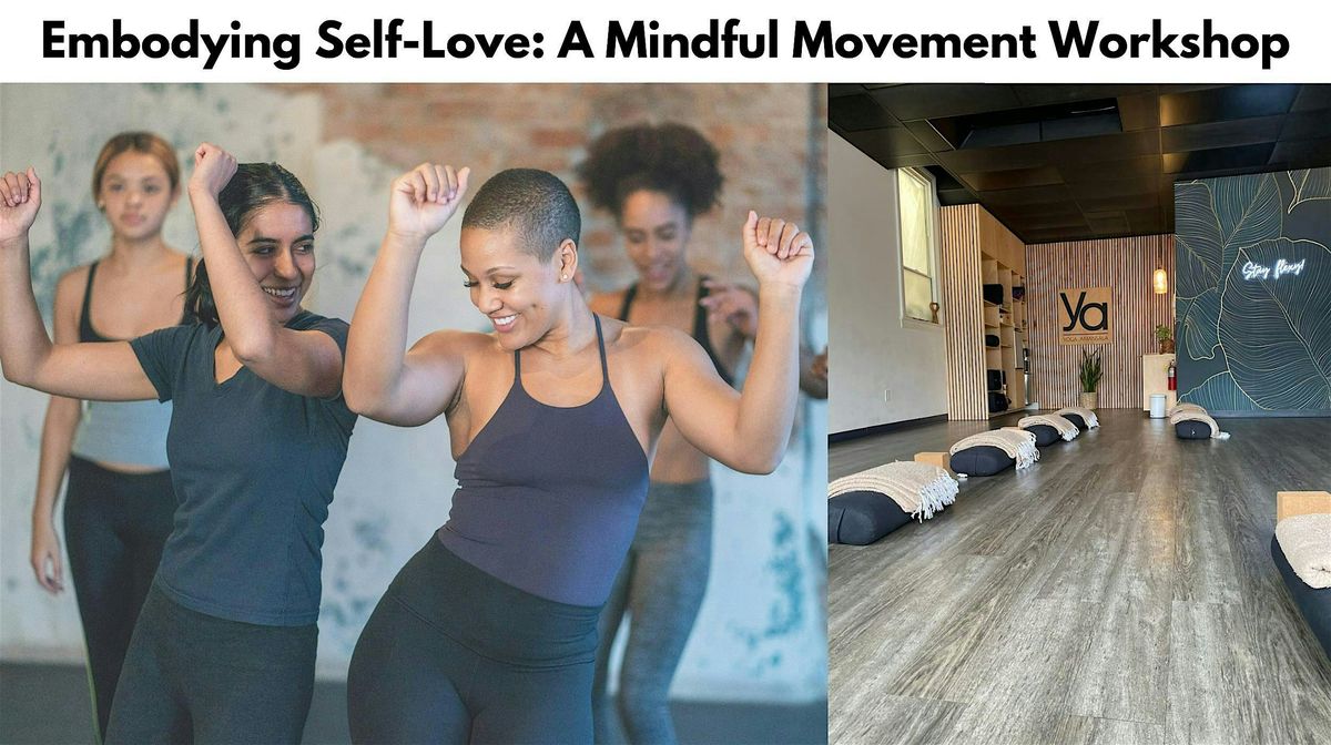 Embodying Self-Love: A Mindful Movement Workshop