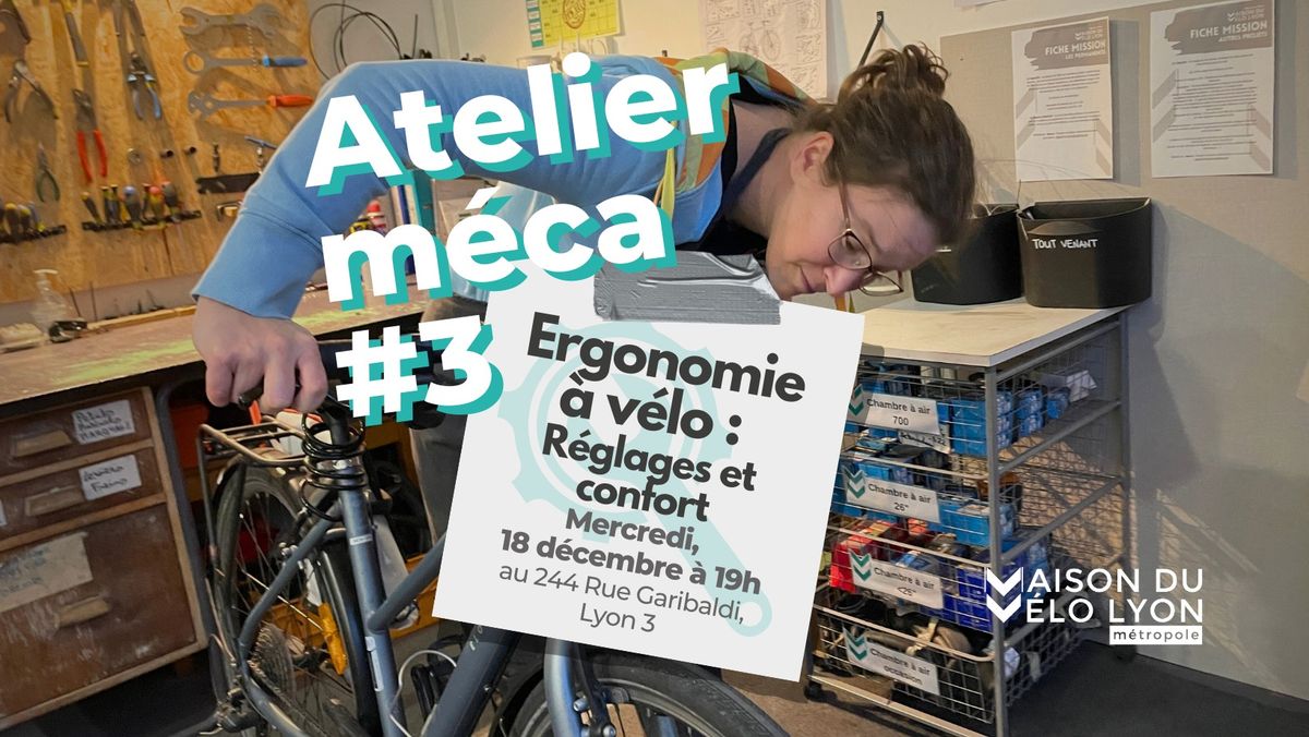 Atelier m\u00e9ca #3 - Ergonomie \u00e0 v\u00e9lo : R\u00e9glages et confort