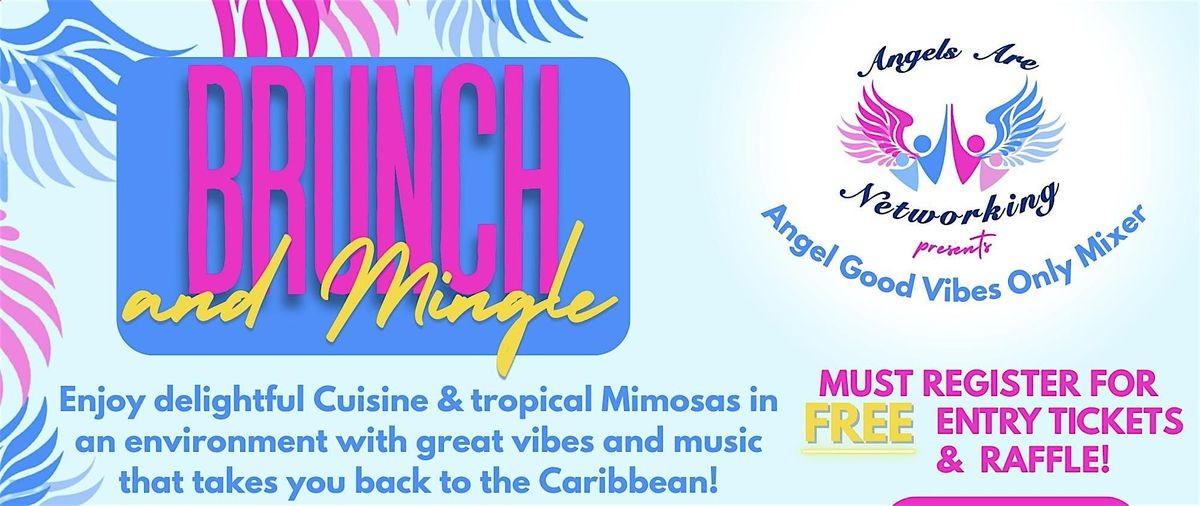 Angel Good-Vibes-Only October Brunch & Mingle!