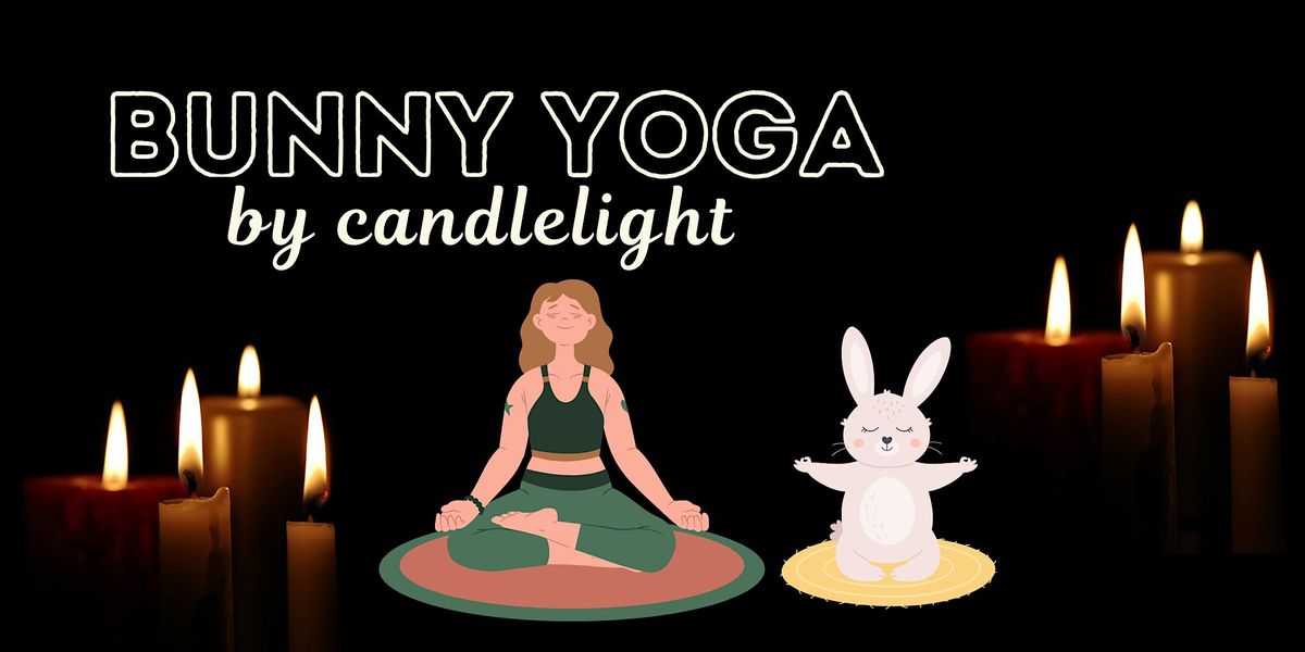 Bunny Yoga by Candlelight