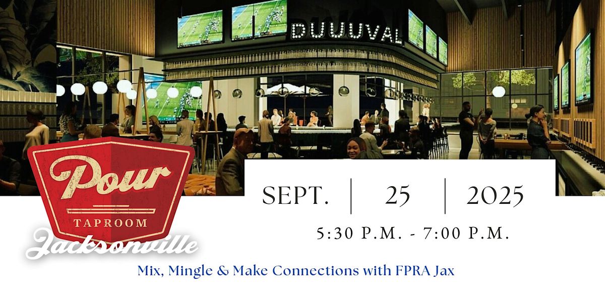 Mix, Mingle & Make Connections with FPRA Jax