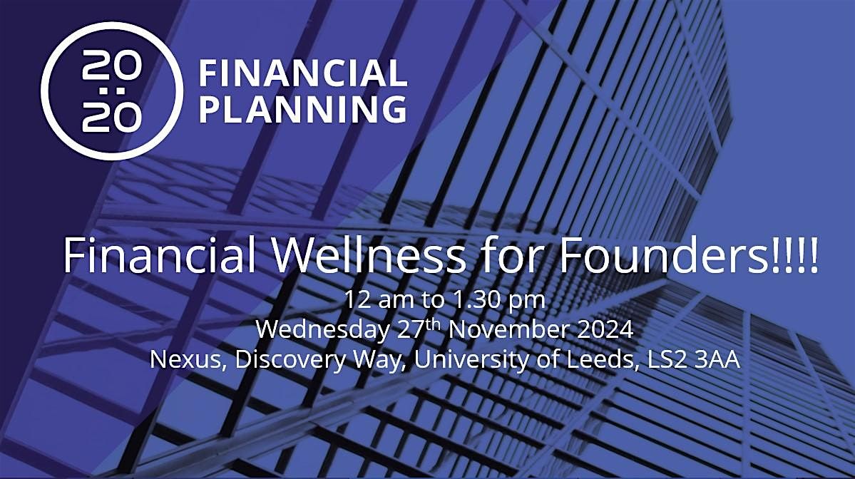 Lunch and Learn Session - Financial Wellness for Founders