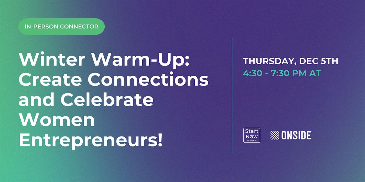 Winter Warm-Up: Create Connections and Celebrate Women Entrepreneurs!