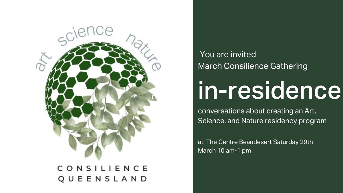 Consilience Queensland Gathering- In Residence