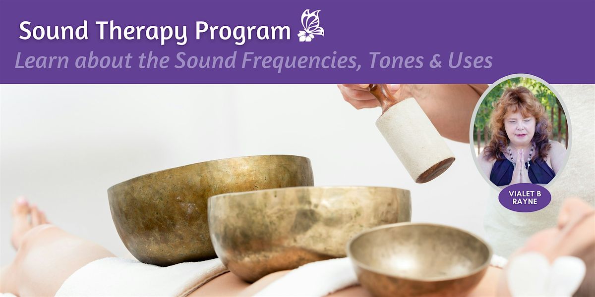 Sound  Therapy Program: Part 2 Frequencies, Tones, & Uses