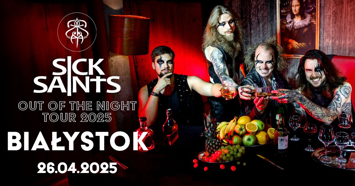 SICK SAINTS "Out of the Night Tour 2025" \/ Bia\u0142ystok \/ 26.04