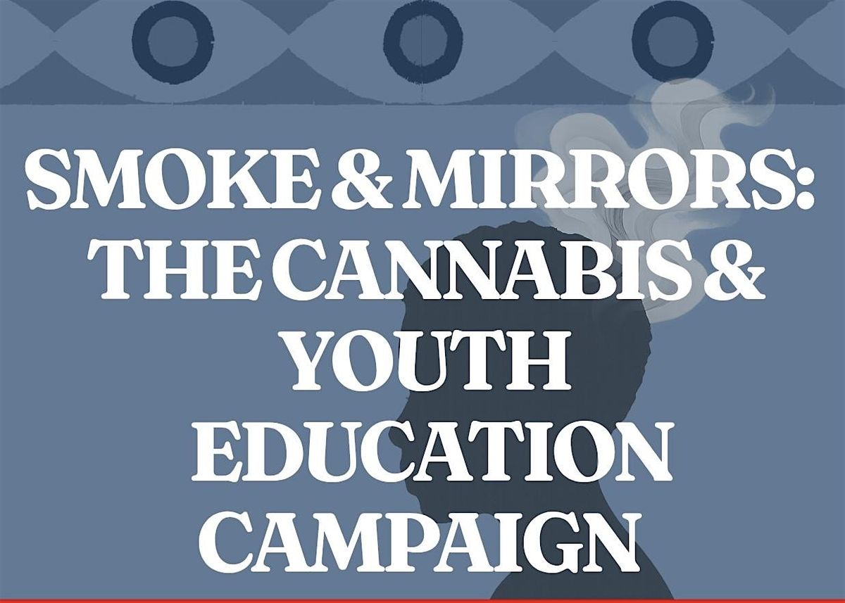 Exposing the Truth - The Dangers of Cannabis and Youth