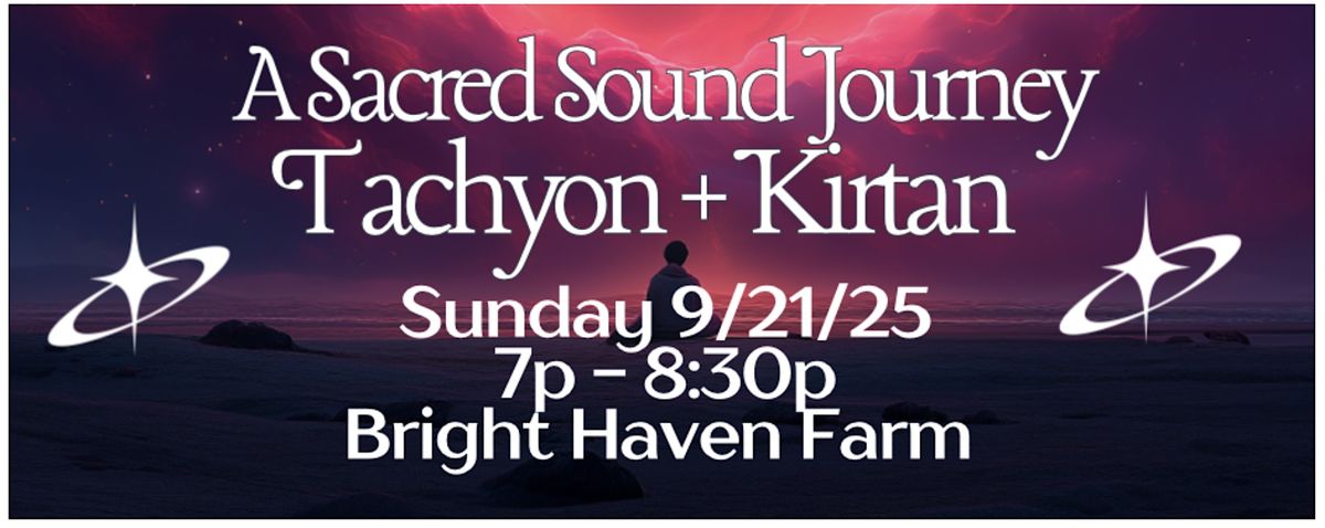 A Sacred Sound Journey: Tachyon + Kirtan