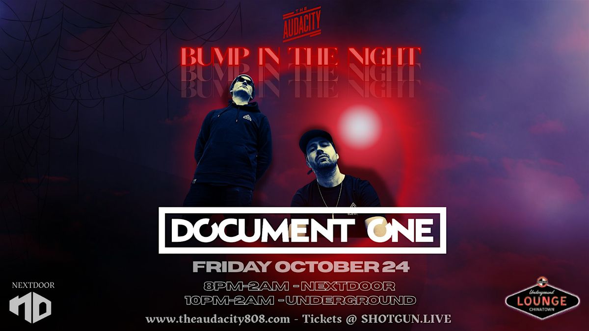 Bump in The Night 2! W\/ Document One!