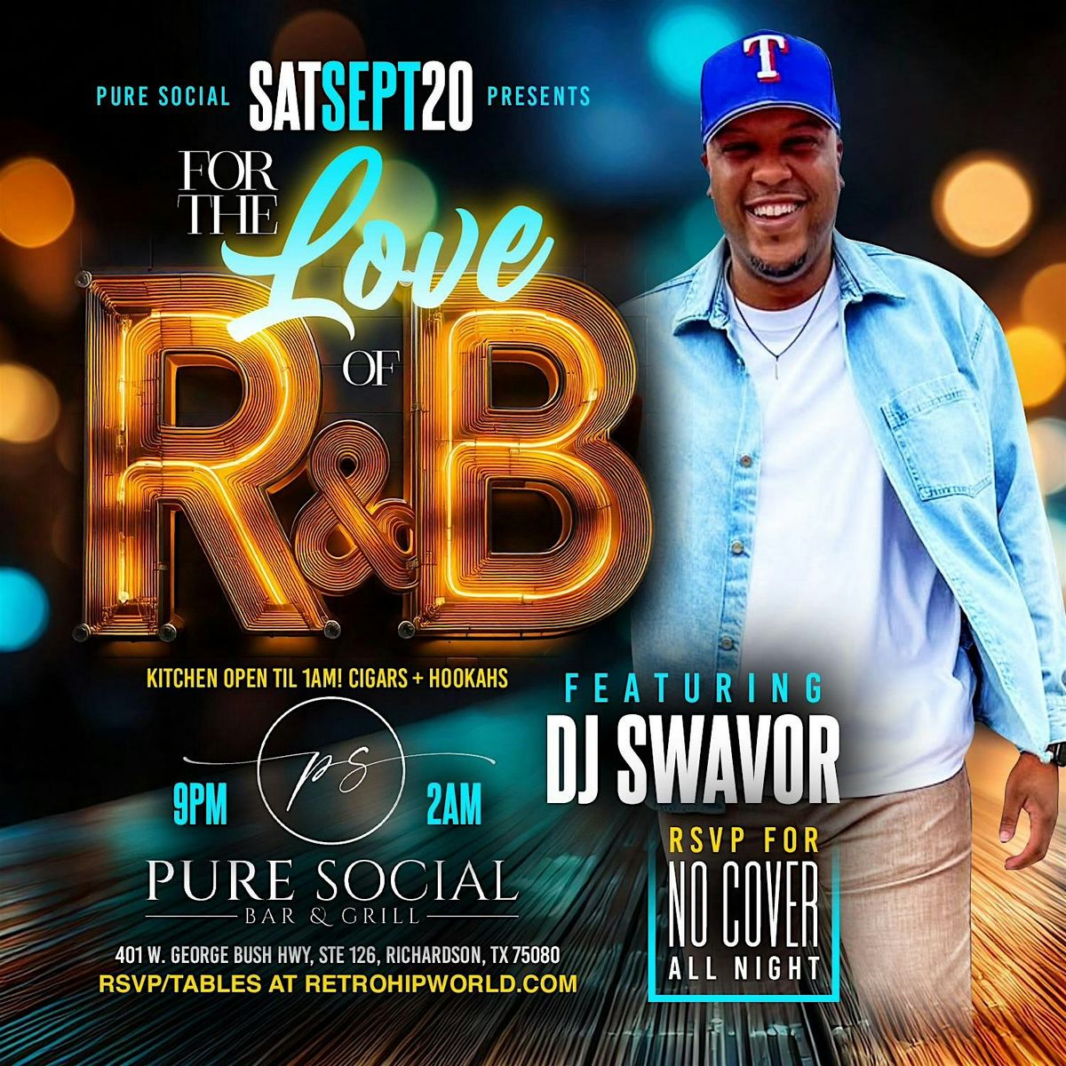 For The Love of R&B Saturday with DJ SWAVOR