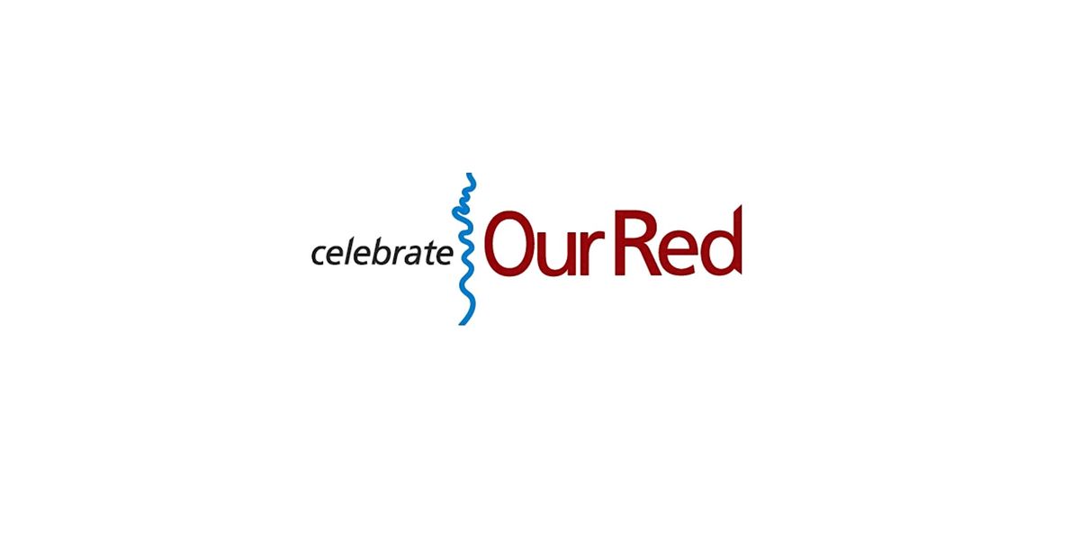 Celebrate Our Red
