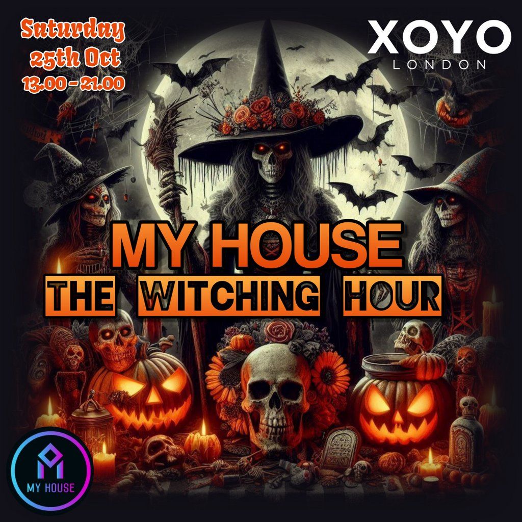My House - The Witching Hour