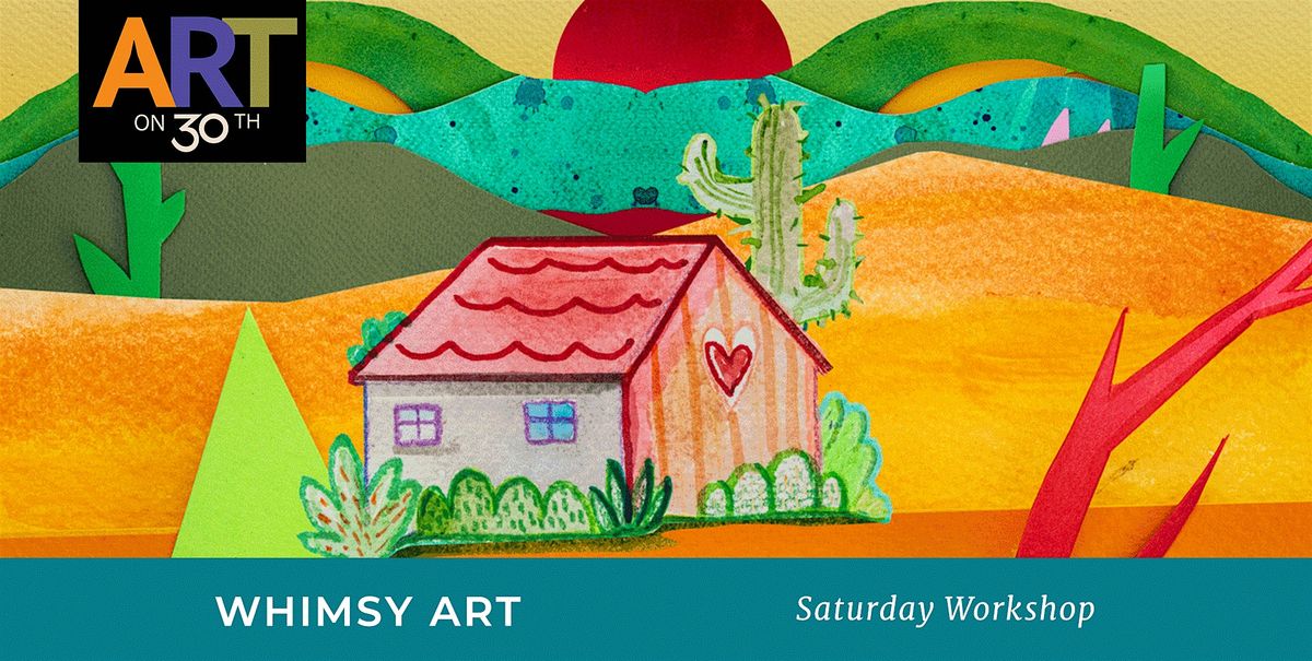 SAT AM - Whimsy Art workshop with Paige