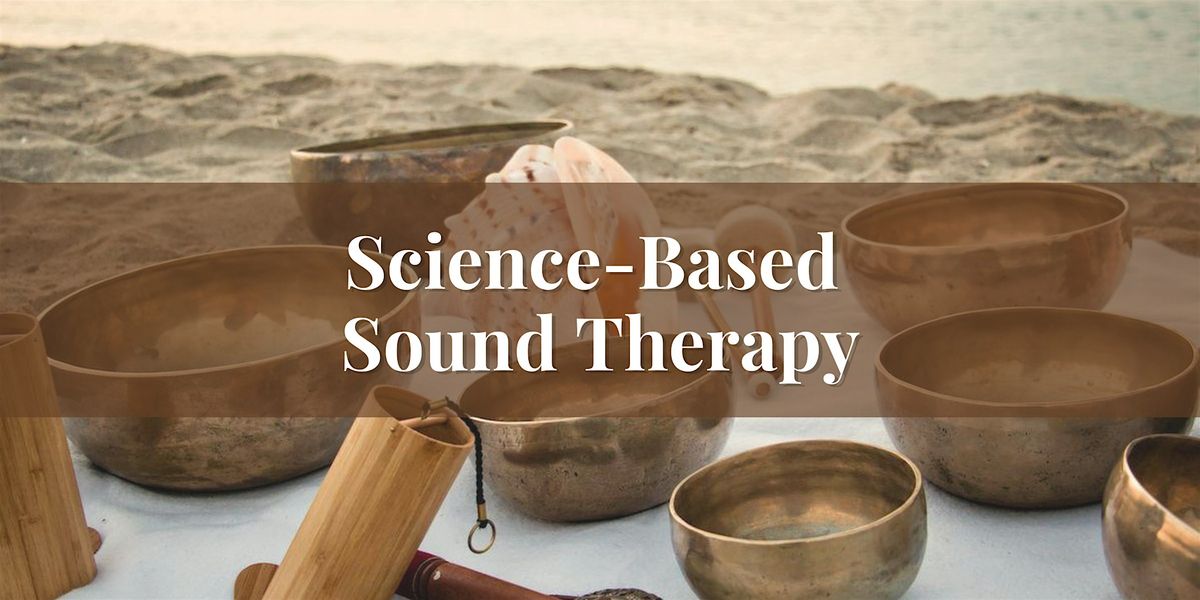 Science-Based Sound Therapy