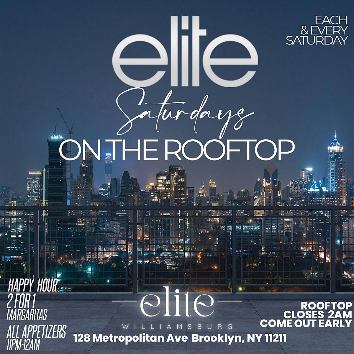 ELITE SATURDAYS ON THE ROOFTOP \u2022 HAPPY HOUR \u2022 RESERVE NOW