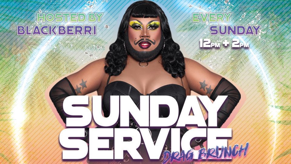 SUNDAY SERVICE DRAG BRUNCH AT REBAR