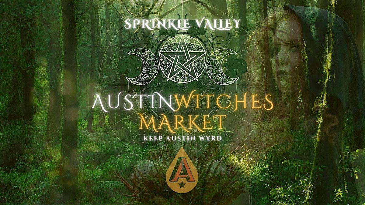 Austin Witches Market @ Sprinkle Valley Austin Beerworks! \u2728 Sep. 7