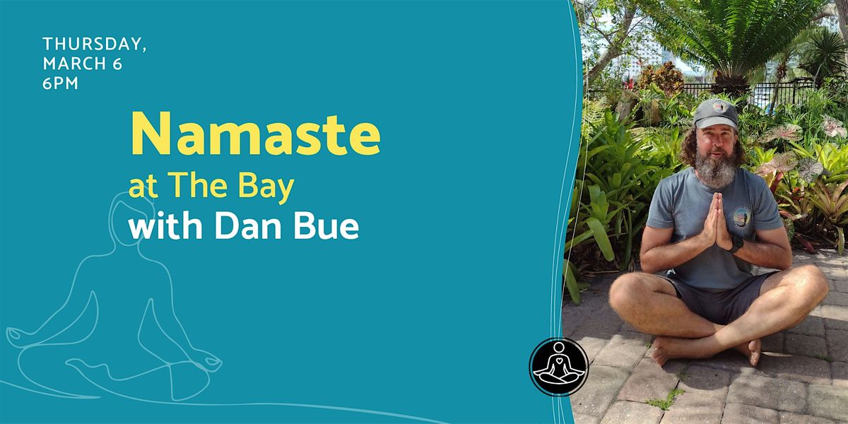 Evening Namaste at The Bay with Dan Bue