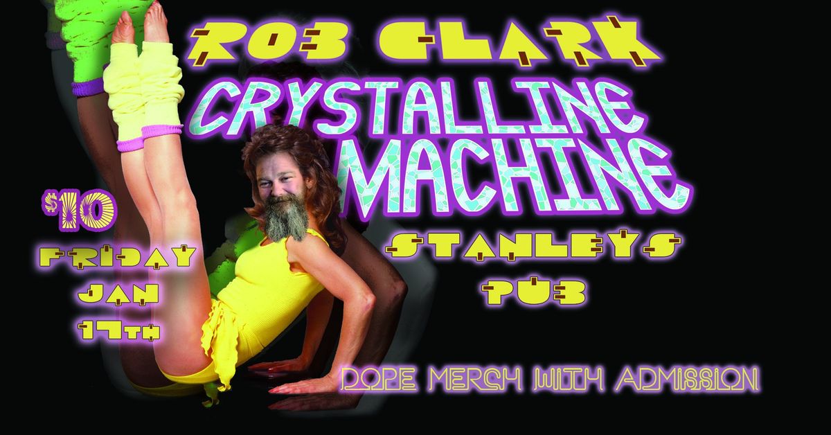 Rob Clark & Crystalline Machine @Stanley's Pub