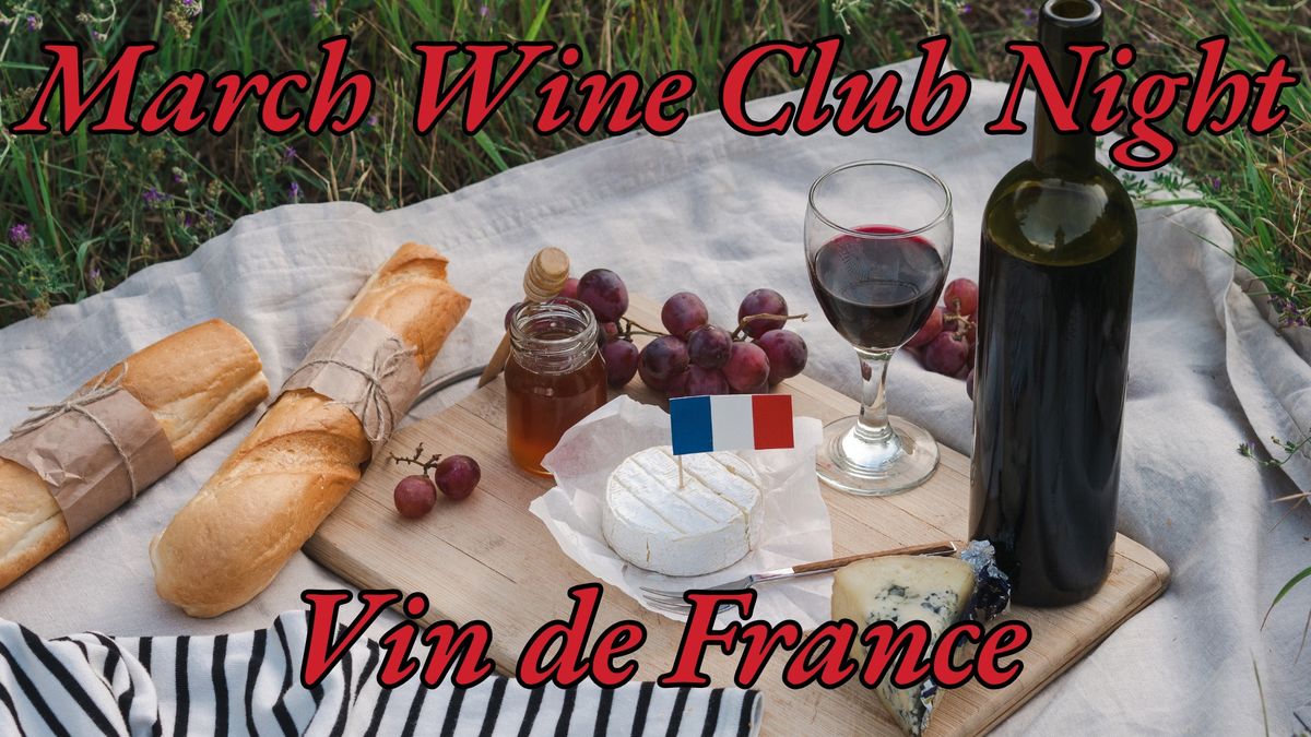 March Wine Club Night - Vin De France