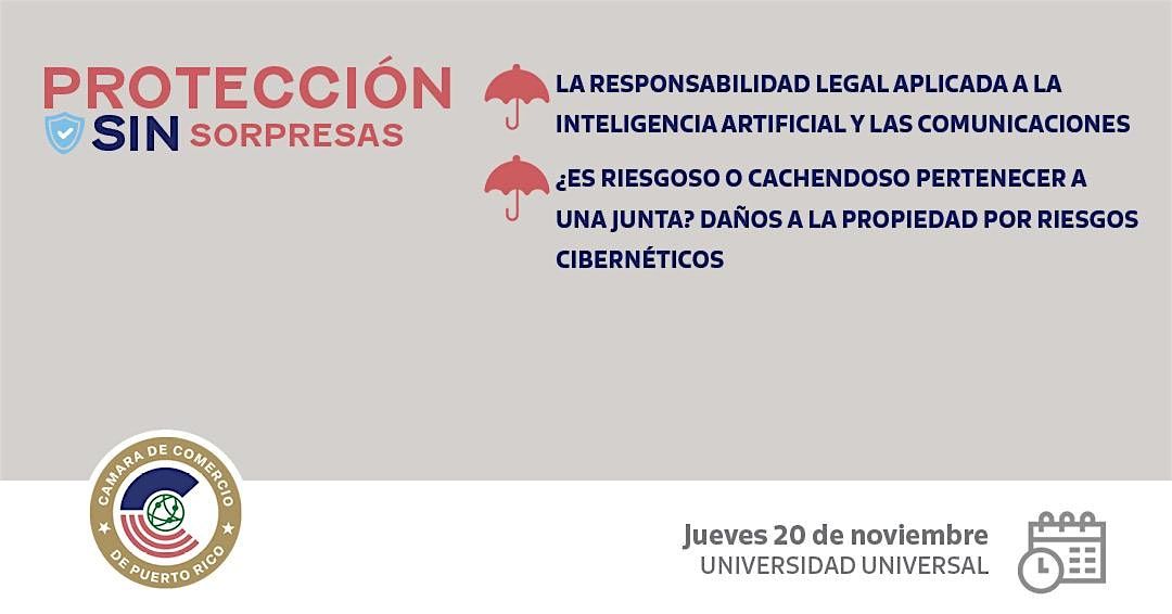 LIBRE DE COSTO - 20 Nov. Responsabilidad Legal IA|Da\u00f1os a Propiedad - Cyber