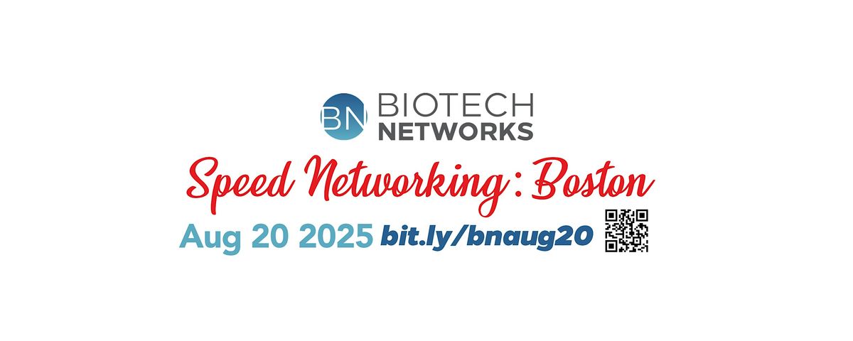 Biotech Networks Speed Networking Boston August 20 2025