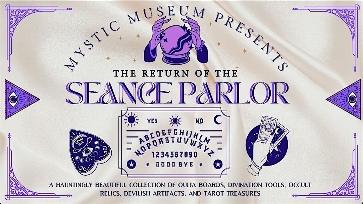The Seance Parlor: Collection of Ouija Boards & Mysticism Artifacts - OCT