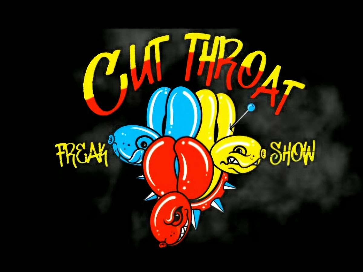 CutThroat FreakShow, St. Pariah, Thunderwell  Sat Apr 12th