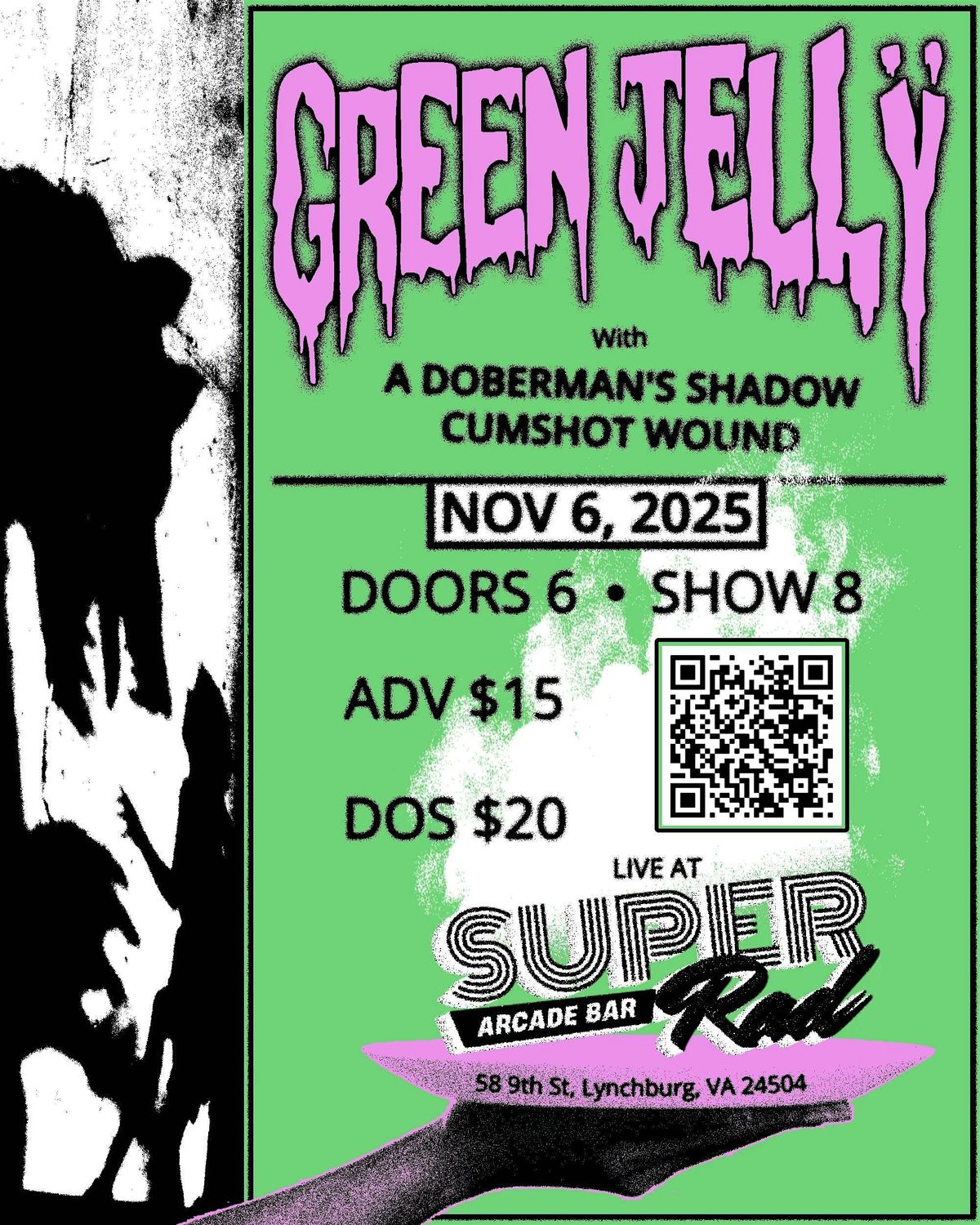 Green Jelly, A Dobermans Shadow, C*mshot Wound