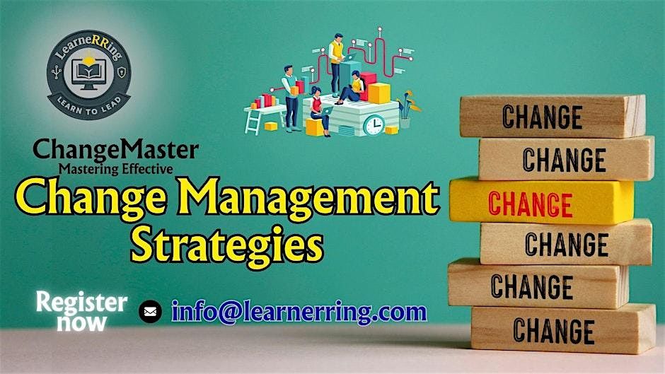 Change Management \u2013 Change Matters 1 Day Workshop | Pasadena, CA