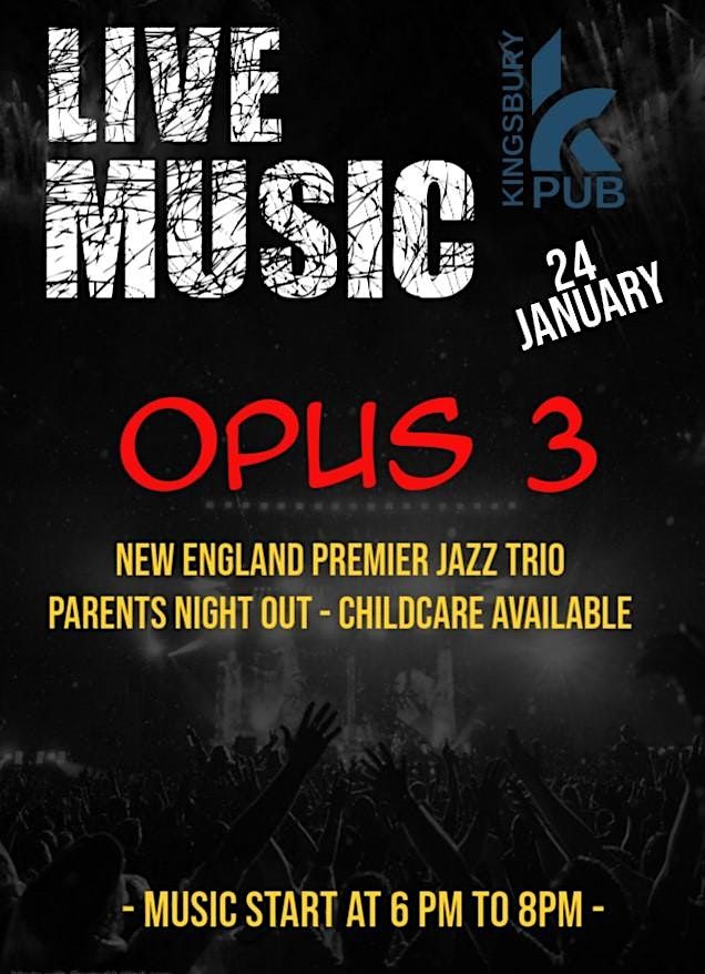 LIVE MUSIC - OPUS 3 JAZZ TRIO