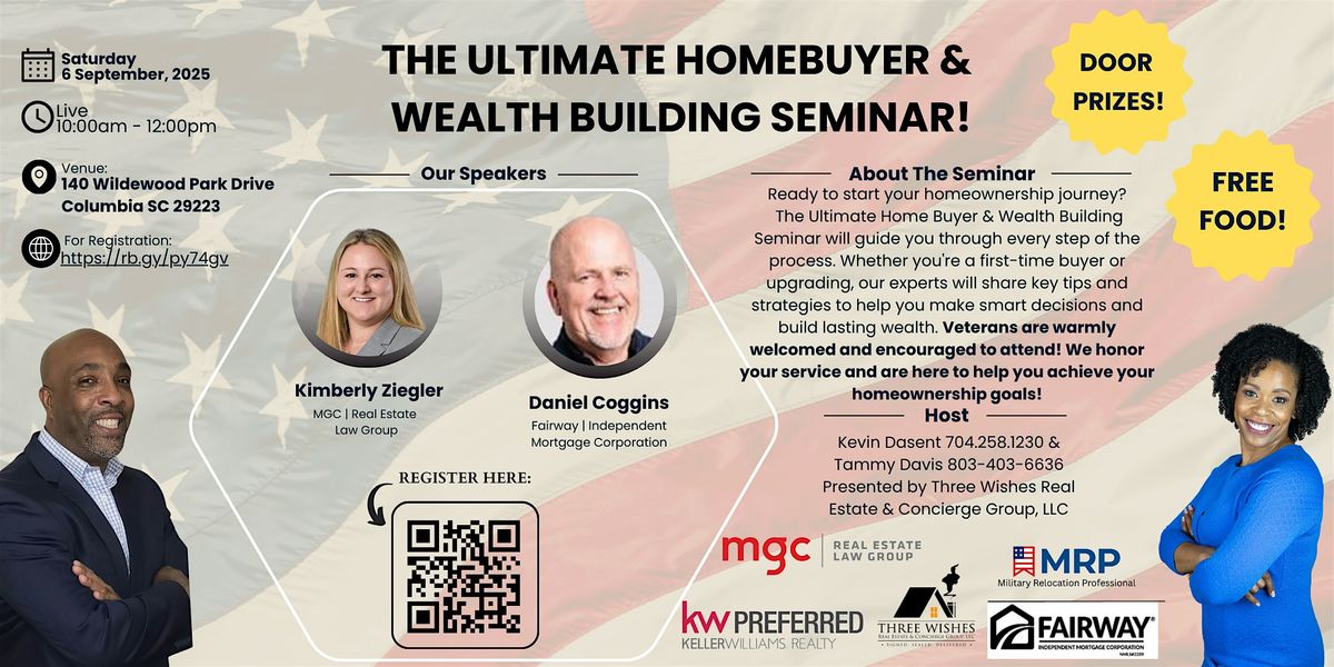 Ultimate Home Buyer & Wealth Building Seminar!