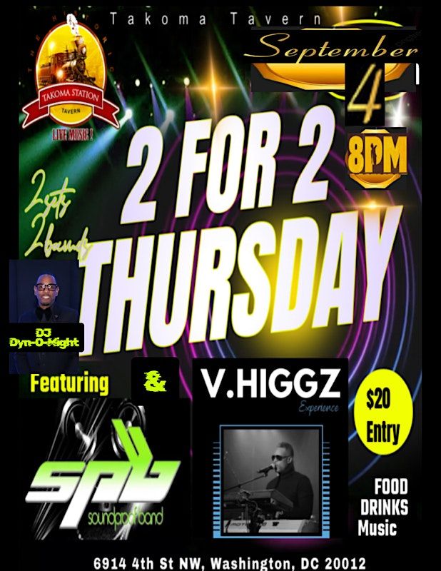 2 For 2 Thursdays feat. V. Higgz and Special Guest