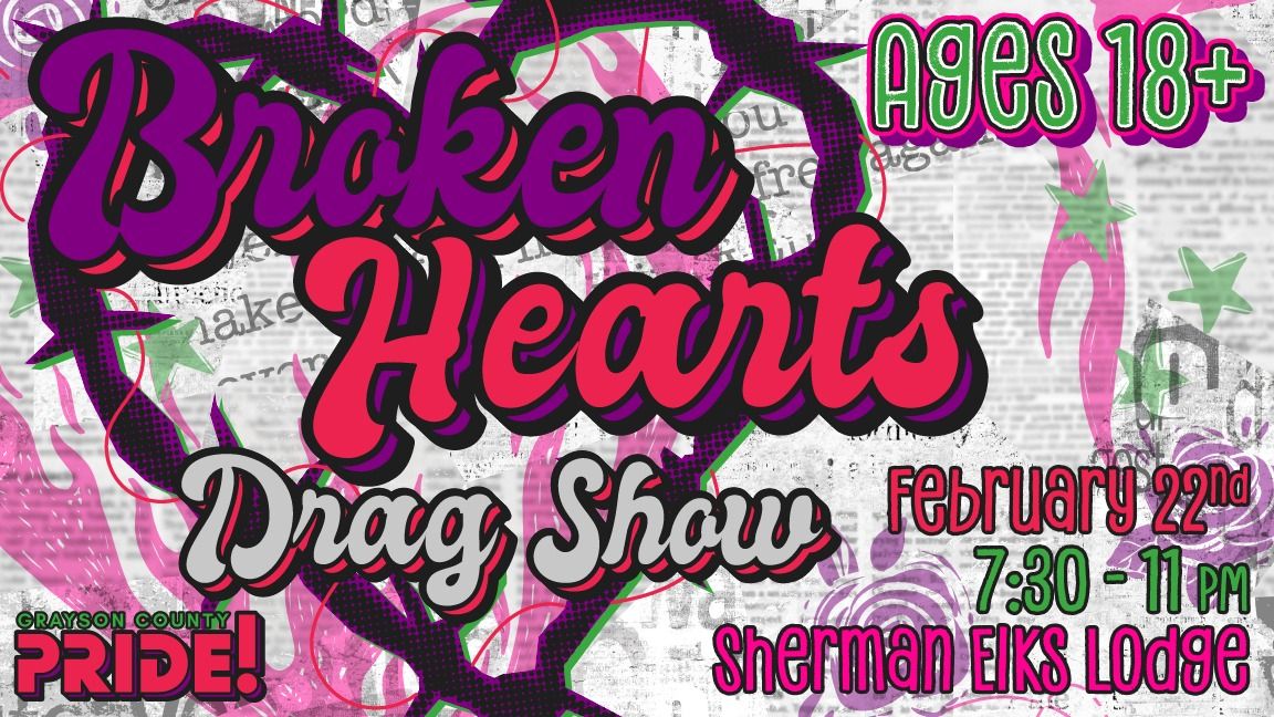 Broken Hearts Drag Show