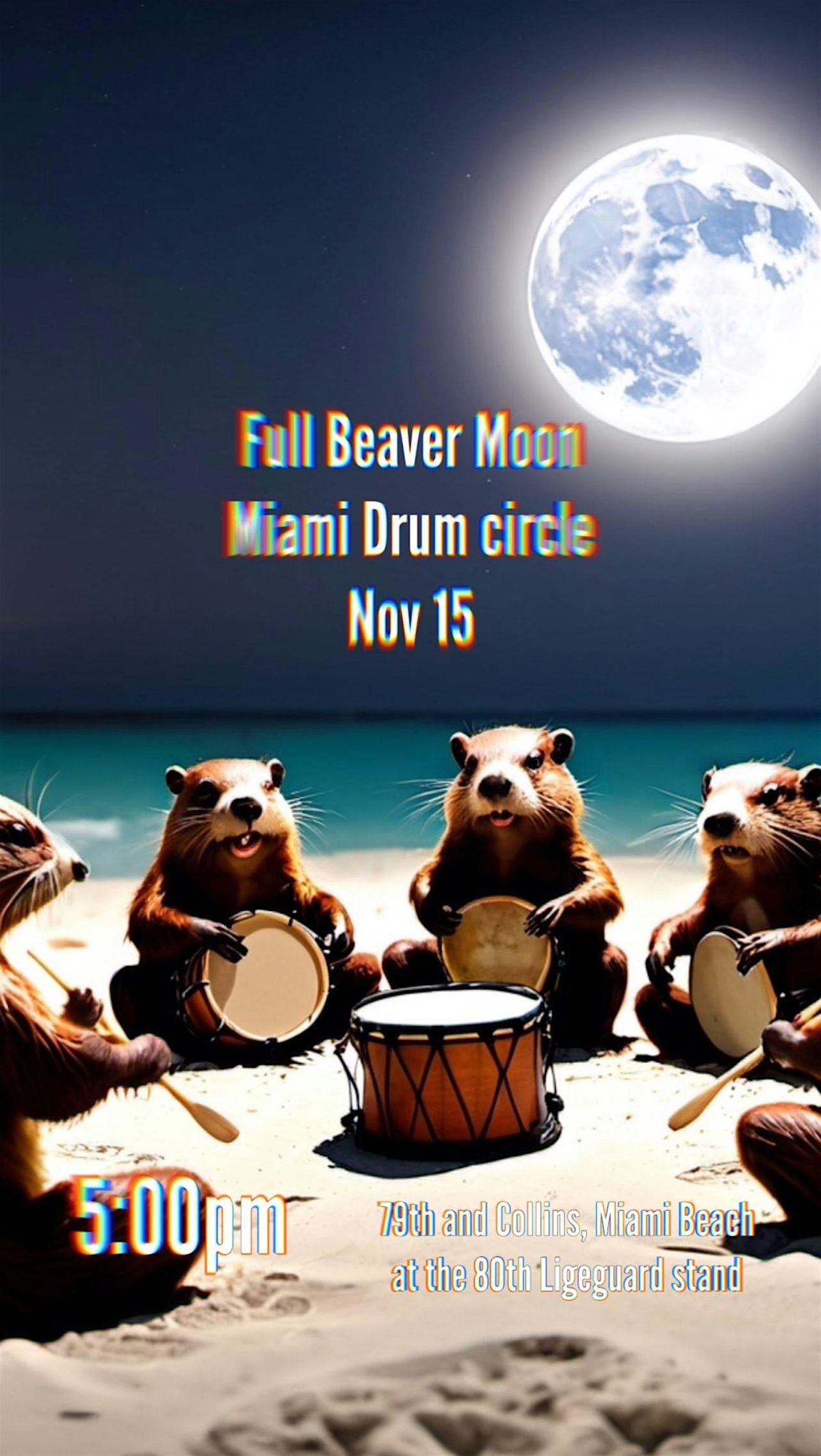 Full Beaver Moon Miami Drum Circle at 80th Lifeguard 11 \/ 15