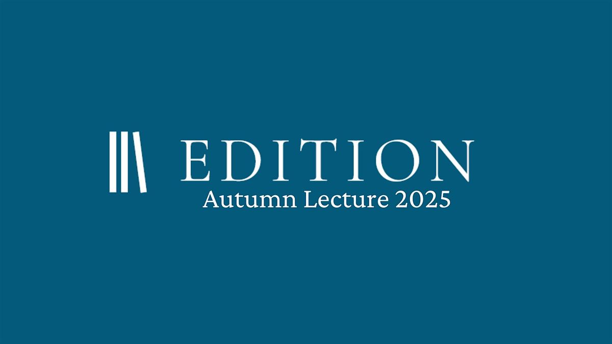 Dr Helen Williams: EDITION Autumn Lecture and workshop