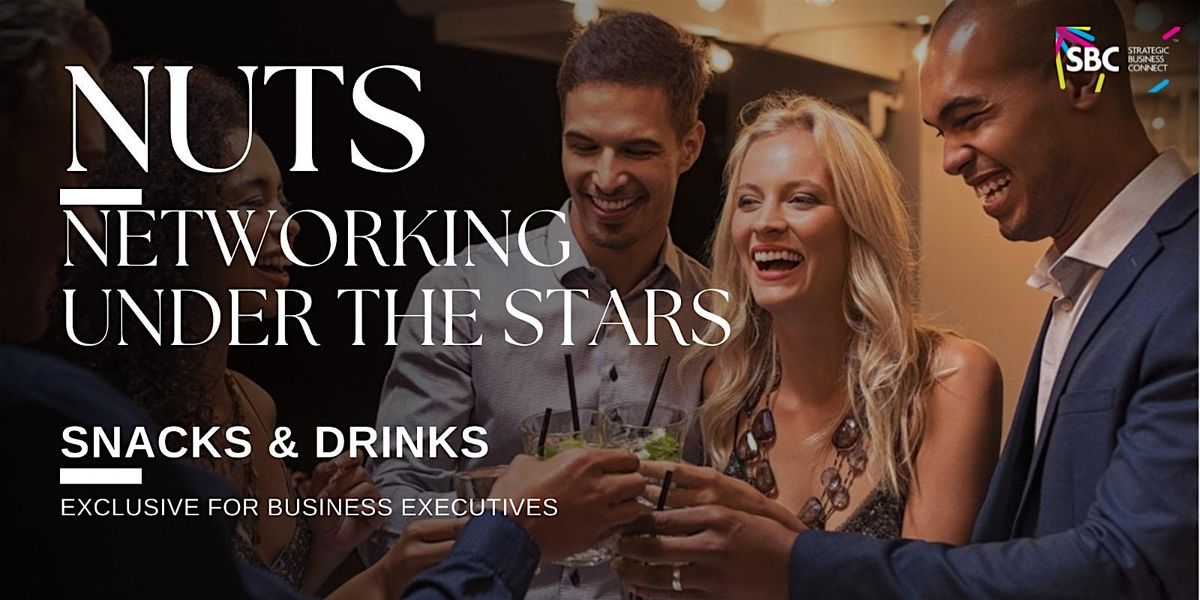 NUTS | Networking Under The Stars | For Business Professionals